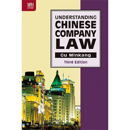 Understanding Chinese Company Law 3rd ed